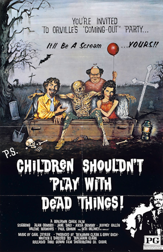 Children Shouldn′t Play With Dead Things poster