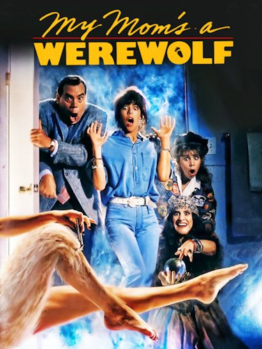 My Mom′s a Werewolf poster