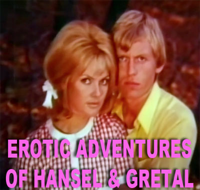 The Erotic Adventures of Hansel and Gretel | Cultpix