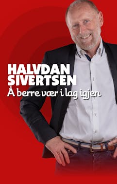Halvdan Sivertsen - Å berre vær i lag igjen