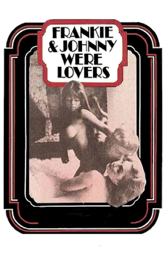 Frankie and Johnnie... Were Lovers poster