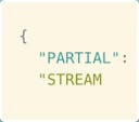 Partial Stream