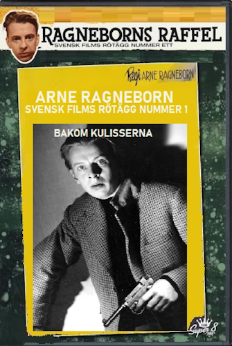 Arne Ragneborn - Svensk films rötägg nummer ett poster