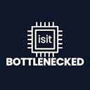  isitBOTTLENECKED 