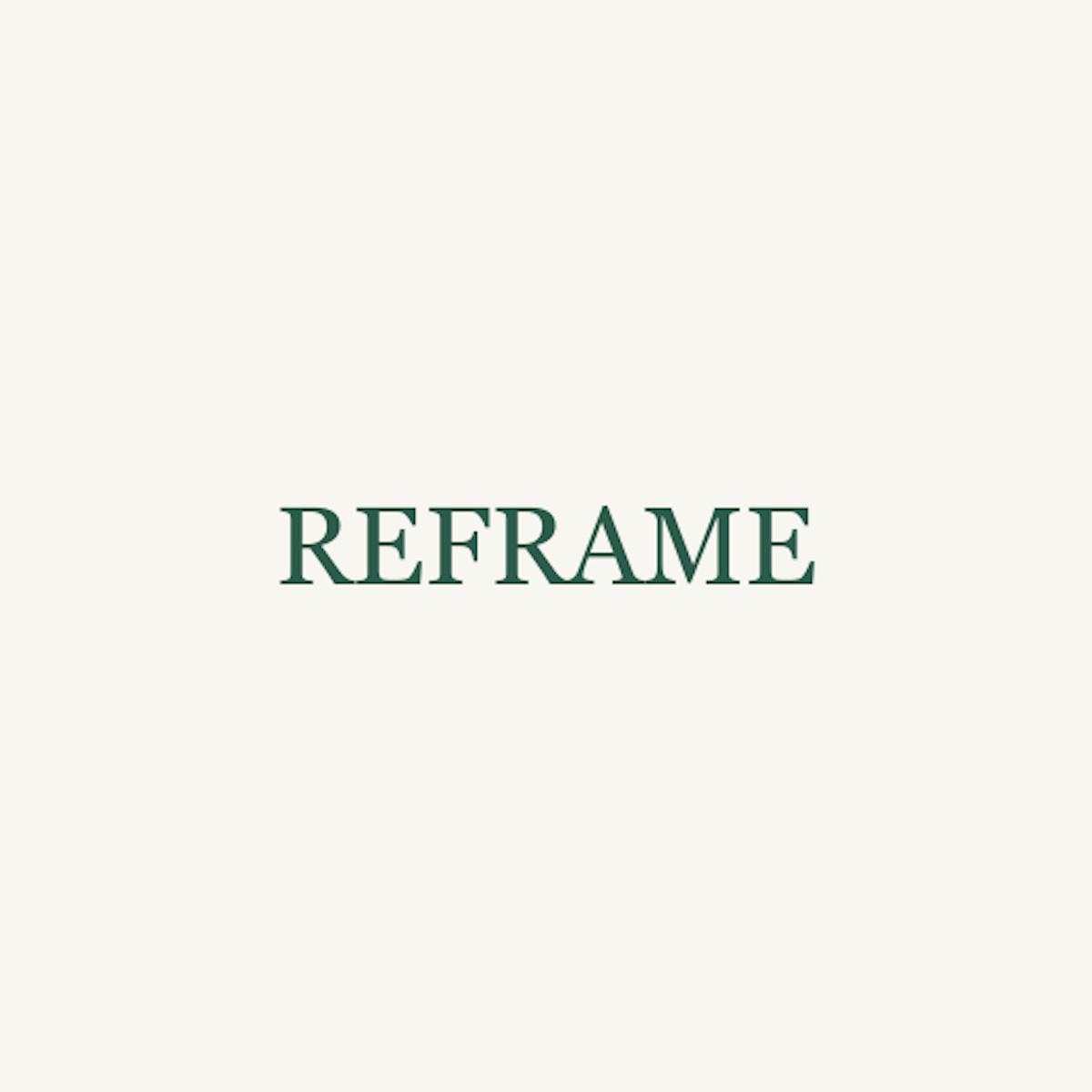 Reframe Practice