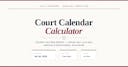 Court Calendar Calculator