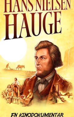 Hans Nielsen Hauge - En kinodokumentar