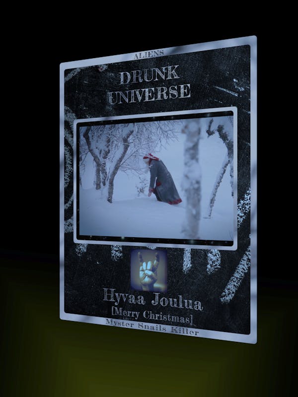 DRUNK UNIVERSE*Hyvaa Joulua