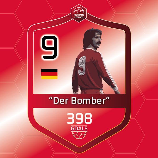 "Der Bomber" No.3 - Nickname Legends