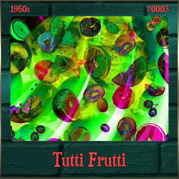 Tutti Frutti (Song Visions #0003)