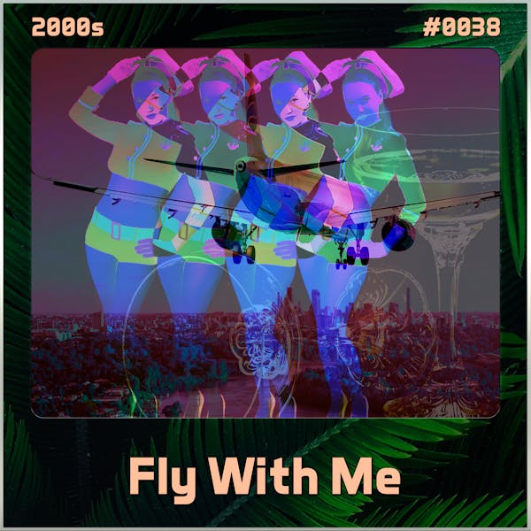Fly With Me (Song Visions #0038)
