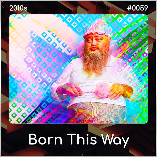 Born This Way (Song Visions #0059)