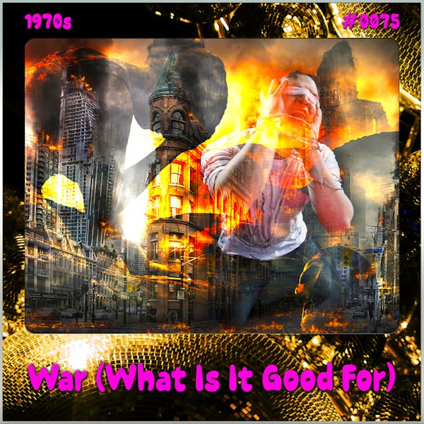War (What Is It Good For) (Song Visions #0075)