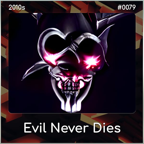 Evil Never Dies (Song Visions #0079)
