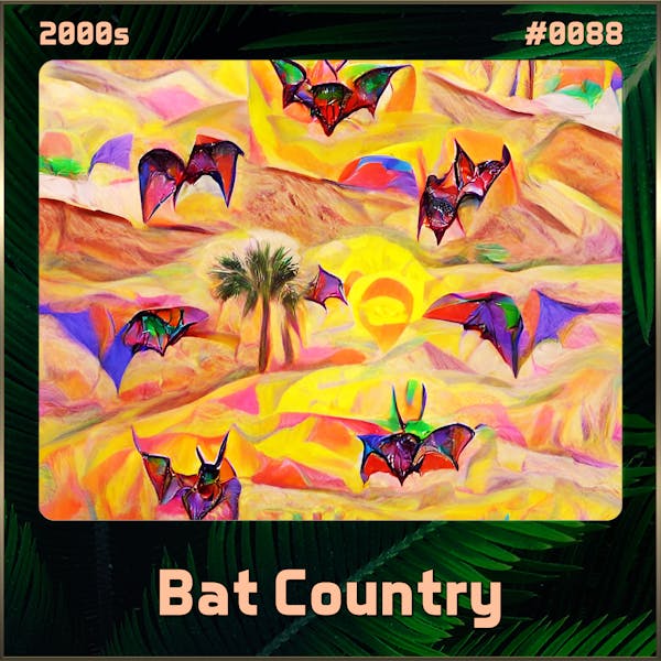 Bat Country (Song Visions #0088)