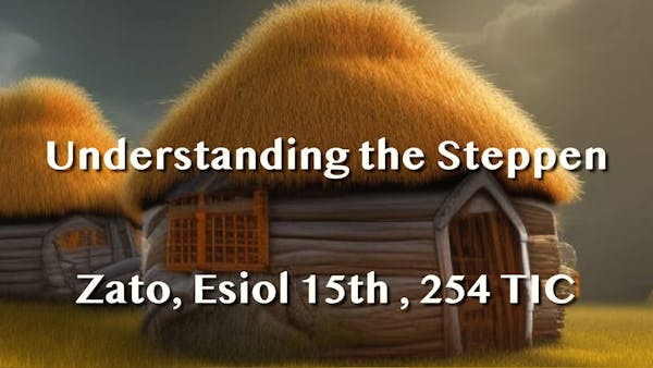 The Steppen - Lore - Ep3: Understanding the Steppen