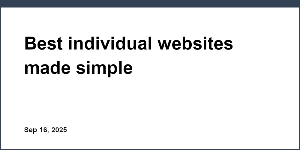 Thumbnail for: Best individual websites made simple