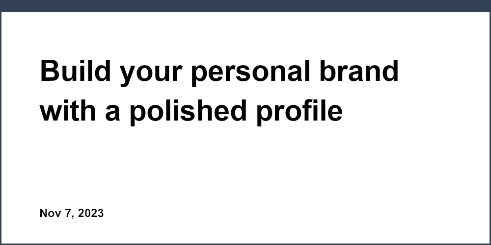 Build your personal brand with a polished profile website