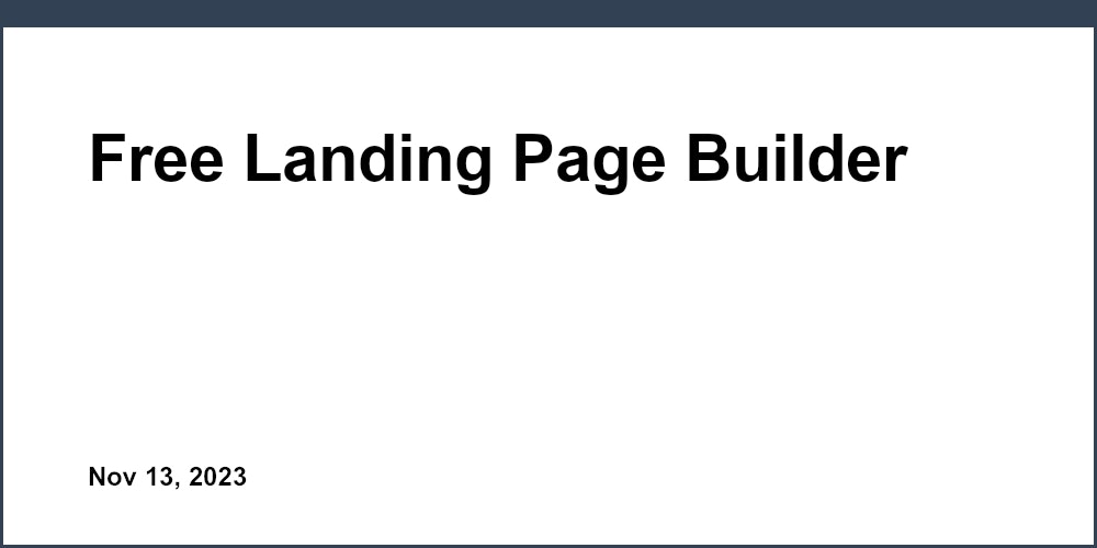 Free Landing Page Builder