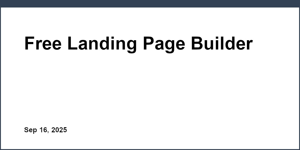 Thumbnail for: Free Landing Page Builder
