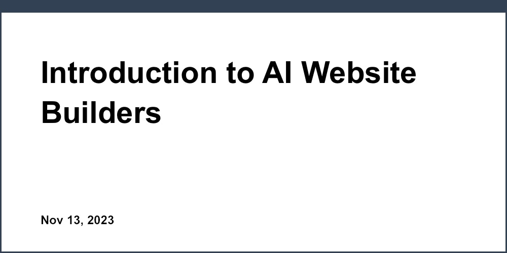 Introduction to AI Website Builders
