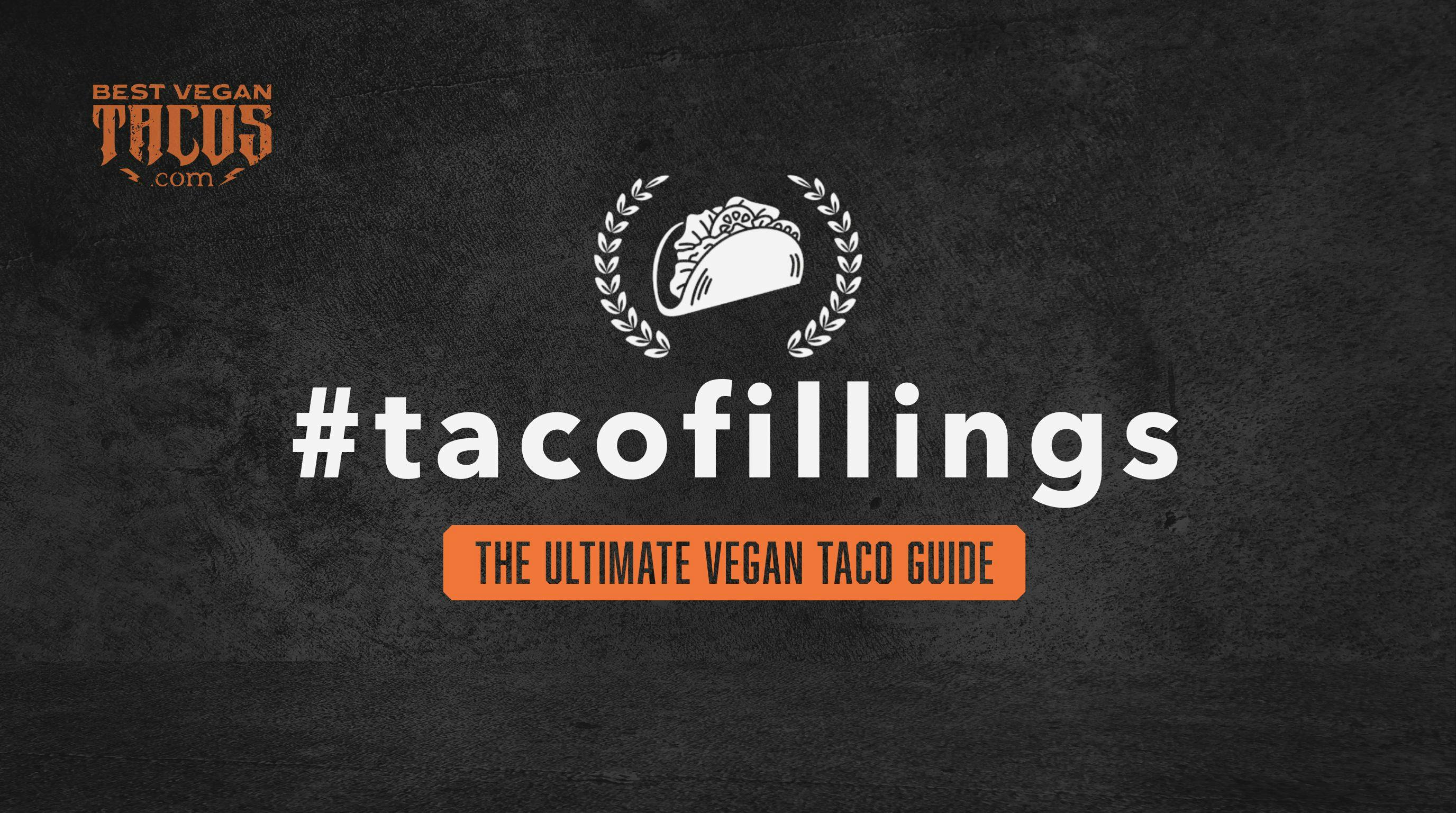 15 Plant-Based Taco Fillings Ready in Under 30 Minutes