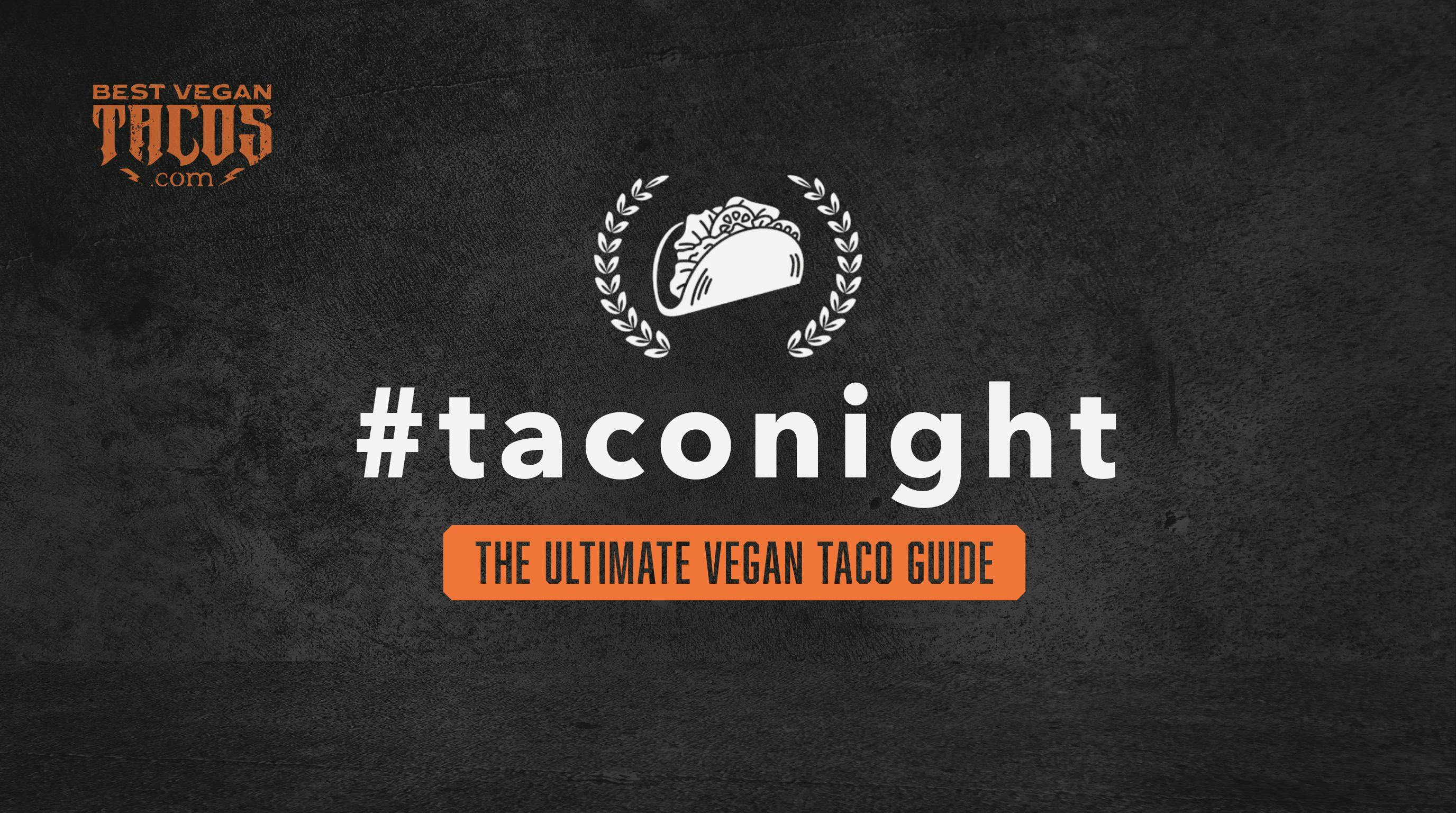 10 Irresistible Vegan Taco Recipes to Try Tonight