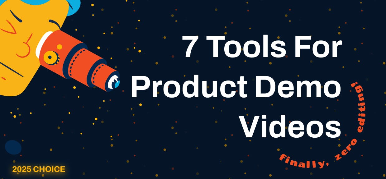 7 Ways to Create Product Demo Videos Without a Design Team